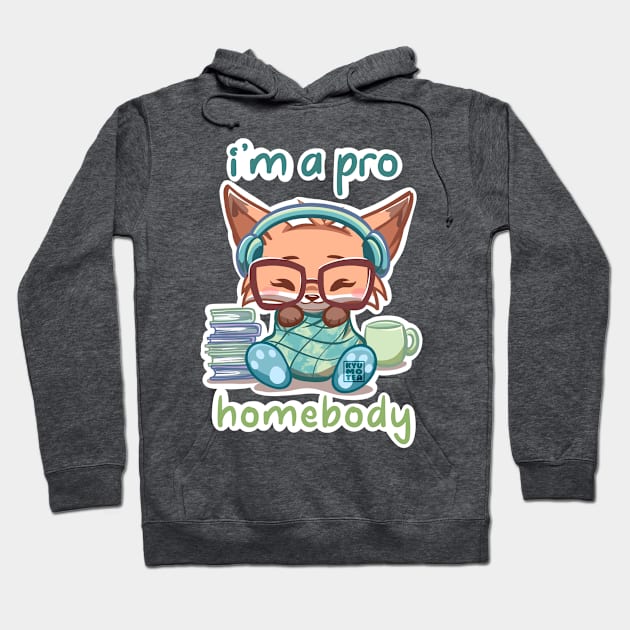 Cute Fox I'm a PRO Homebody Hoodie by Kyumotea